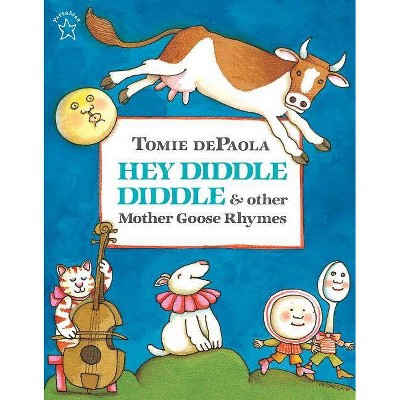 Hey Diddle Diddle & Other Mother Goose Rhymes - Abridged by  Tomie dePaola (Paperback)