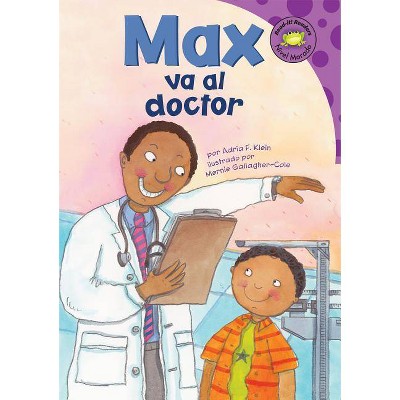 Max Va Al Doctor - (Read-It! Readers: Nivel Morado) by  Adria F Klein (Paperback)