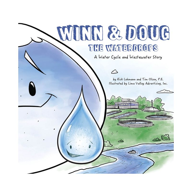 Winn and Doug the Waterdrops - (Steam at Work!) by  Tim Olson & Rick Lohmann (Paperback), 1 of 2