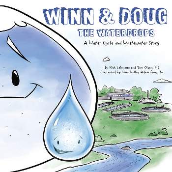 Winn and Doug the Waterdrops - (Steam at Work!) by  Tim Olson & Rick Lohmann (Paperback)