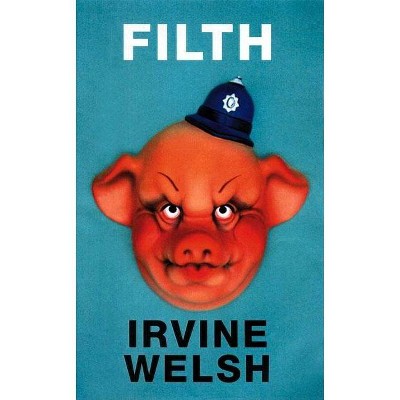 Filth By Irvine Welsh Paperback Target