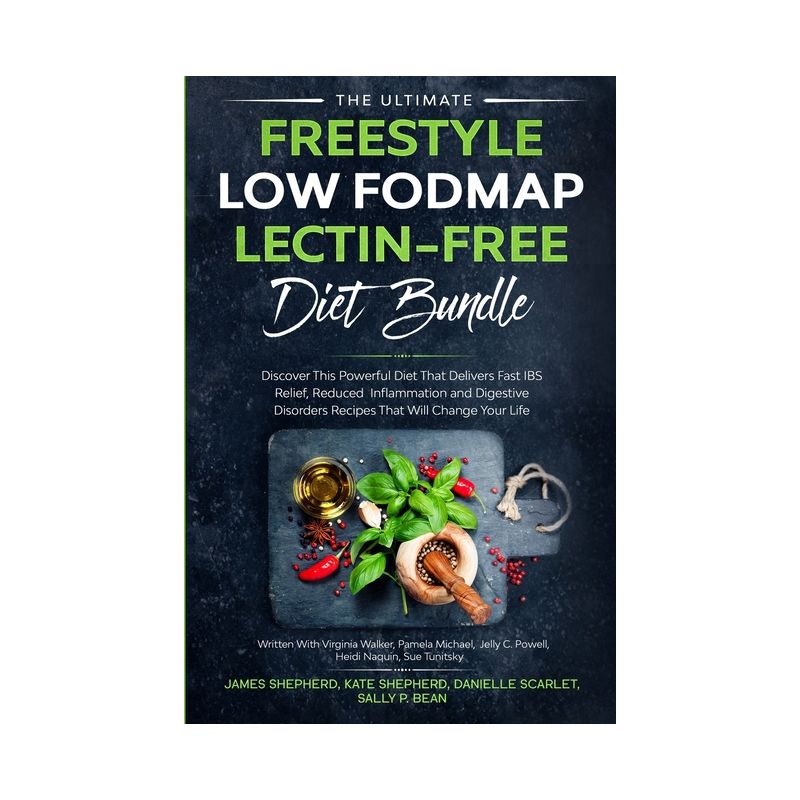 The Ultimate Freestyle Low Fodmap Lectin-Free Diet Bundle - by  James Shepherd & Pamela Michael & Jelly C Powell (Paperback), 1 of 2