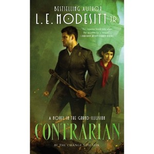 Contrarian - (Grand Illusion) by  L E Modesitt (Paperback) - 1 of 1