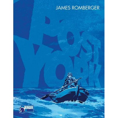 Post York - by  James Romberger (Paperback)