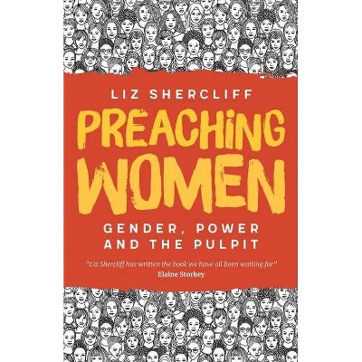 Preaching Women - by  Liz Shercliff (Paperback)