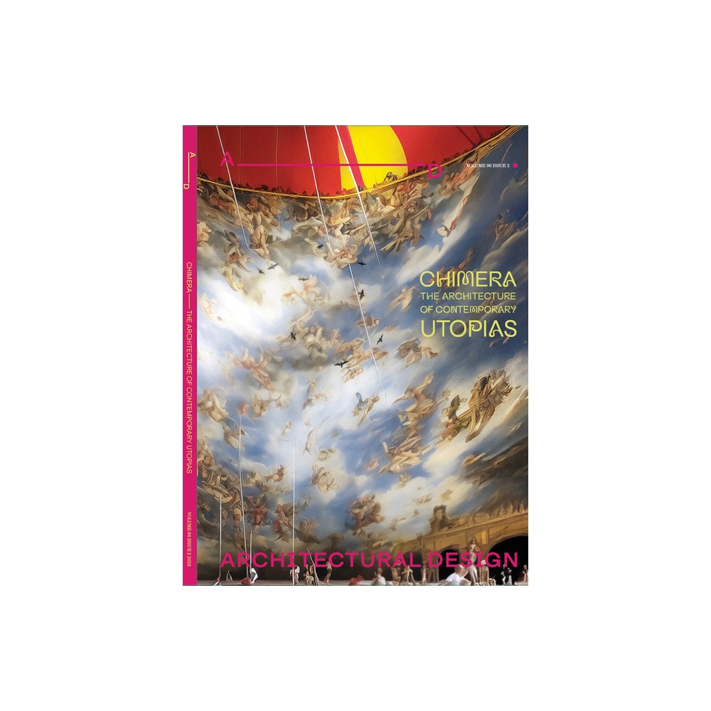 Architectural Design 96.2: Chimera - by Damjan Jovanovic & Ashley Simone & Elena Manferdini & Hen Stanford (Paperback)