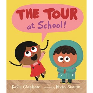 The Tour at School - by  Katie Clapham (Hardcover) - 1 of 1