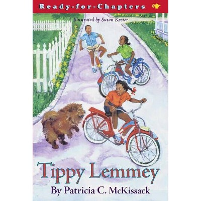 Tippy Lemmey - (Ready-For-Chapters) by  Patricia C McKissack (Paperback)