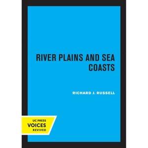 River Plains and Sea Coasts - by  Richard J Russell (Paperback) - 1 of 1