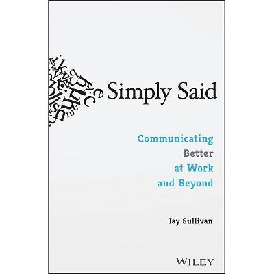 Simply Said - by  Jay Sullivan (Paperback)