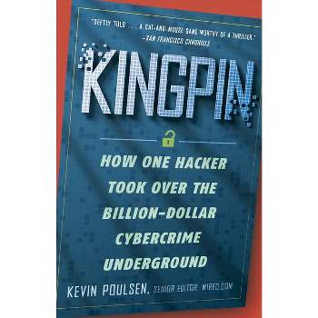 Kingpin - by  Kevin Poulsen (Paperback)