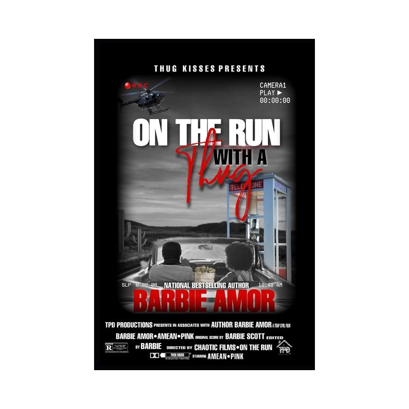 On the Run with a Thug - (Thug Kisses Between My Thighs) by  Barbie Scott & Barbie Amor (Paperback), 1 of 2