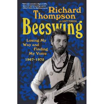 Beeswing - by  Richard Thompson (Paperback)