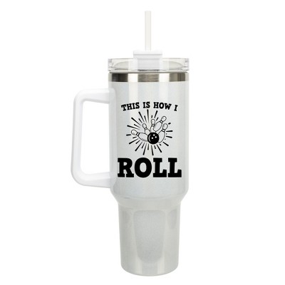 100 North This Is How I Roll Bowling Pins & Ball Strike Wrap-Around 40 Oz. Stainless Steel Water Bottle Coffee Mug, Spill & Leak Resistant, Travel