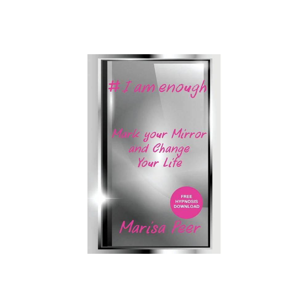 I Am Enough - by Peer Marisa (Paperback)