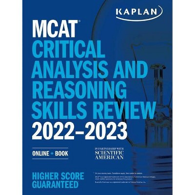 MCAT Critical Analysis and Reasoning Skills Review 2022-2023 - (Kaplan Test Prep) by  Kaplan Test Prep (Paperback)