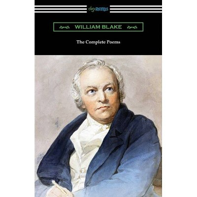 The Complete Poems - by  William Blake (Paperback)