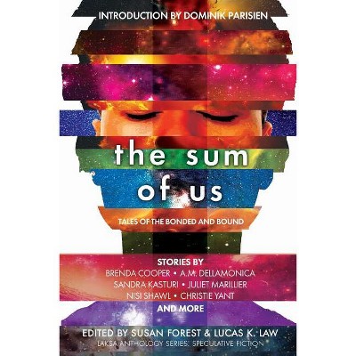 The Sum of Us - (Laksa Anthology Series: Speculative Fiction) by  Juliet Marillier (Paperback)
