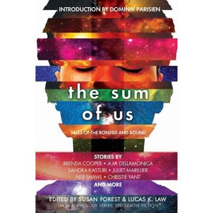 The Sum of Us - (Laksa Anthology Series: Speculative Fiction) by  Juliet Marillier (Paperback) - 1 of 1