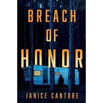 Breach of Honor - by  Janice Cantore (Paperback)