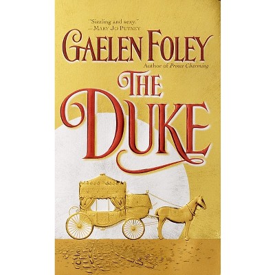 The Duke - (Knight Miscellany) by  Gaelen Foley (Paperback)