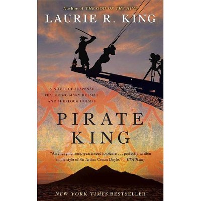 Pirate King - (Mary Russell and Sherlock Holmes) by  Laurie R King (Paperback)