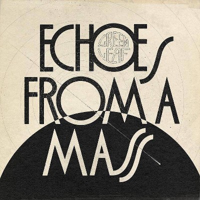 Greenleaf - Echoes From A Mass (Vinyl)