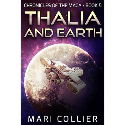 Thalia and Earth - Large Print by  Mari Collier (Paperback)