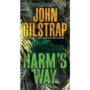 Harm's Way - (Jonathan Grave Thriller) by  John Gilstrap (Paperback)
