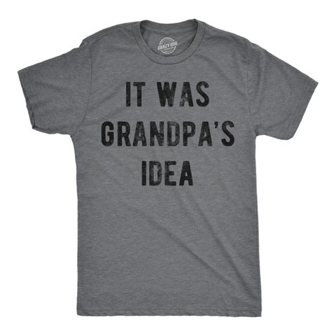 Мужские футболки Crazy Dog T-Shirts, Inc. Mens Funny T Shirts It Was Grandpas Idea Sarcastic Fathers Day Tee for Men - Crazy Dog Men's T Shirt Gift for Dad Dark Grey L