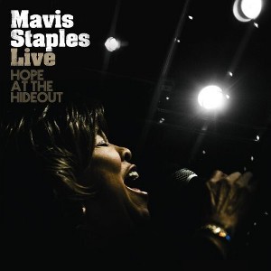 Mavis Staples - Live: Hope at the Hideout (CD) - 1 of 1
