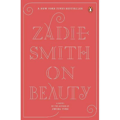 On Beauty - by  Zadie Smith (Paperback)