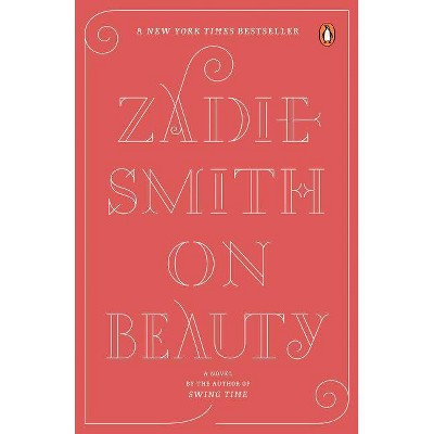 On Beauty - by  Zadie Smith (Paperback)