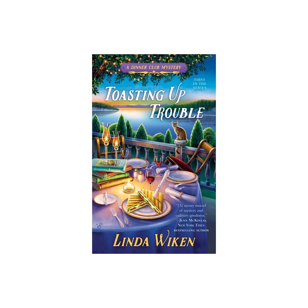 Toasting Up Trouble - (Dinner Club Mystery) by Linda Wiken (Paperback)