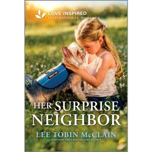 Her Surprise Neighbor - (K-9 Companions) by  Lee Tobin McClain (Paperback) - 1 of 1