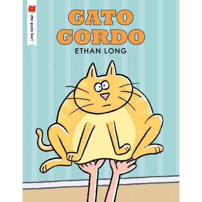 Gato Gordo - (¡me Gusta Leer!) by  Ethan Long (Paperback)