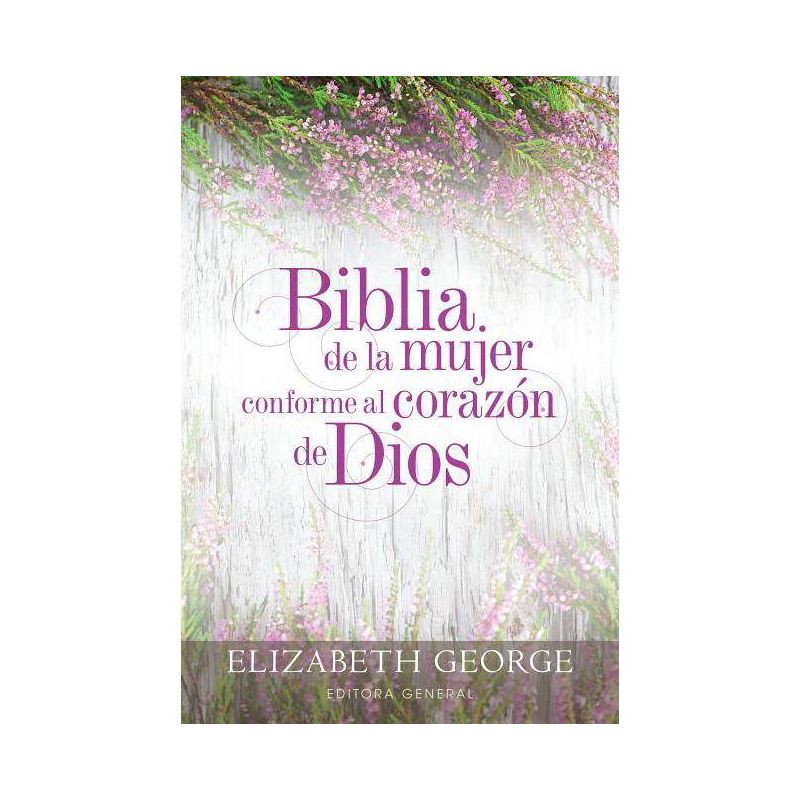 Biblia de la Mujer Conforme Al Corazón de Dios - by Elizabeth George, 1 of 2