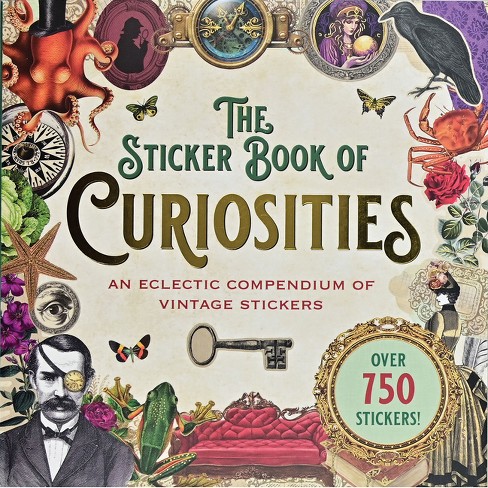 The Sticker Book Of Curiosities - (paperback) : Target