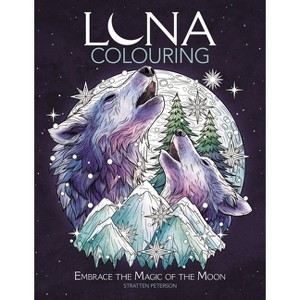 Luna Colouring - by  Stratten Peterson (Paperback) - 1 of 1