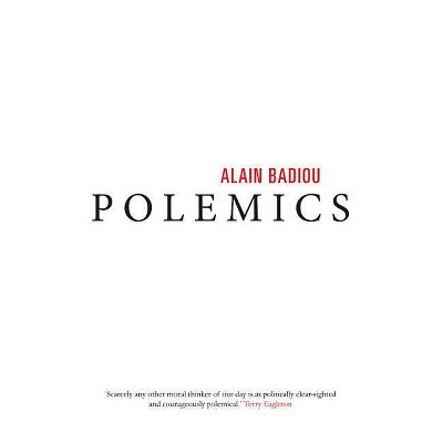 Polemics - by  Alain Badiou (Paperback)