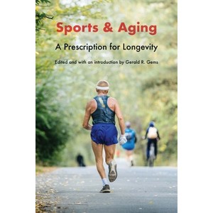 Sports and Aging - by Gerald R Gems - 1 of 1