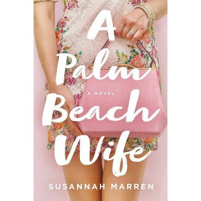 Palm Beach Wife -  by Susannah Marren (Paperback)