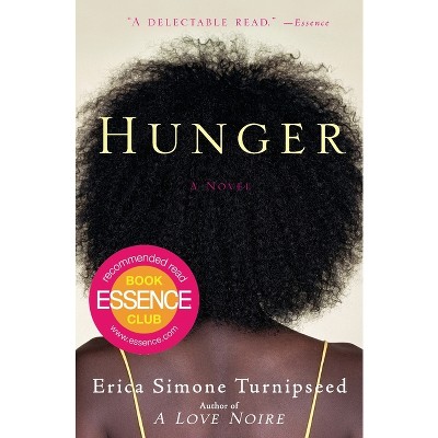 Hunger - by  Erica Simone Turnipseed (Paperback)
