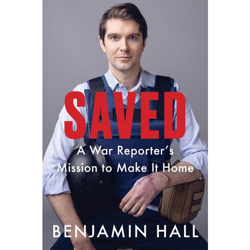 Saved - by  Benjamin Hall (Hardcover) - image 1 of 1