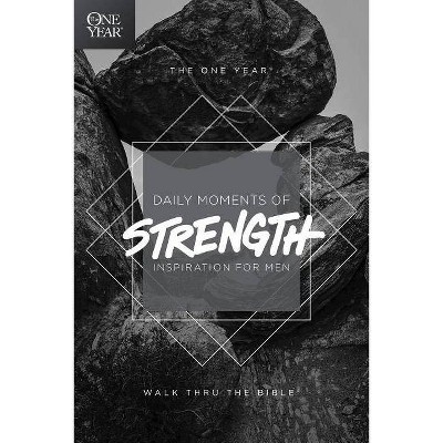 The One Year Daily Moments of Strength - (Paperback)