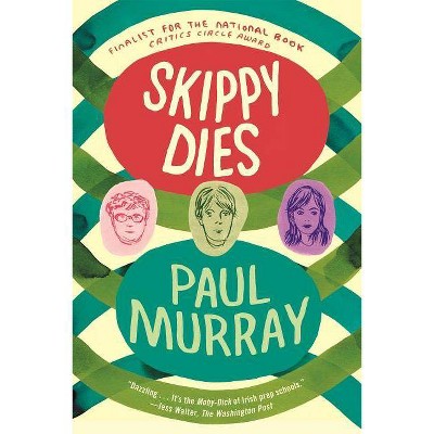 Skippy Dies - by  Paul Murray (Paperback)