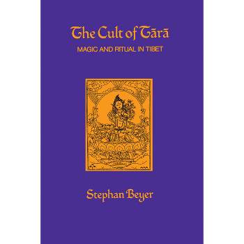 The Cult of Tara - (Hermeneutics: Studies in the History of Religions) by  Stephan Beyer (Paperback)