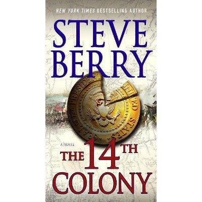 The 14th Colony - (Cotton Malone) by  Steve Berry (Paperback)