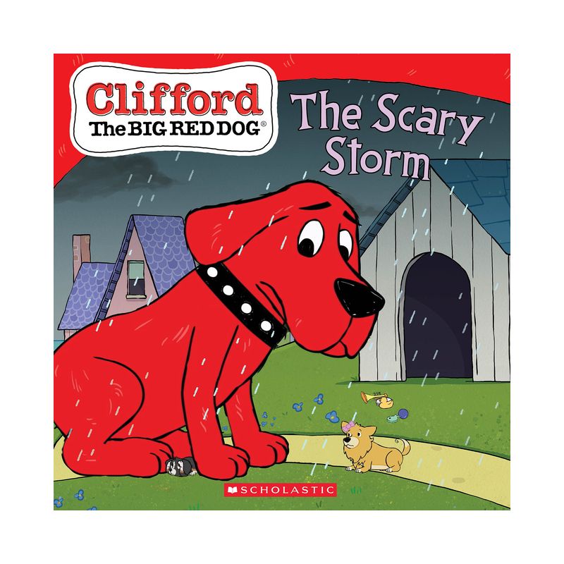 Scary Storm (Clifford the Big Red Dog Storybook) - by  Shelby Curran (Paperback), 1 of 2