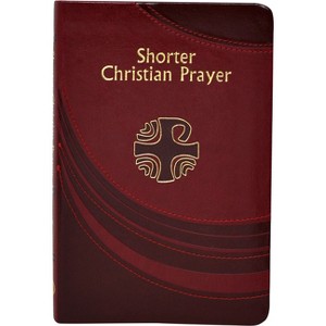 Shorter Christian Prayer - by International Commission on English in the Liturgy - 1 of 1